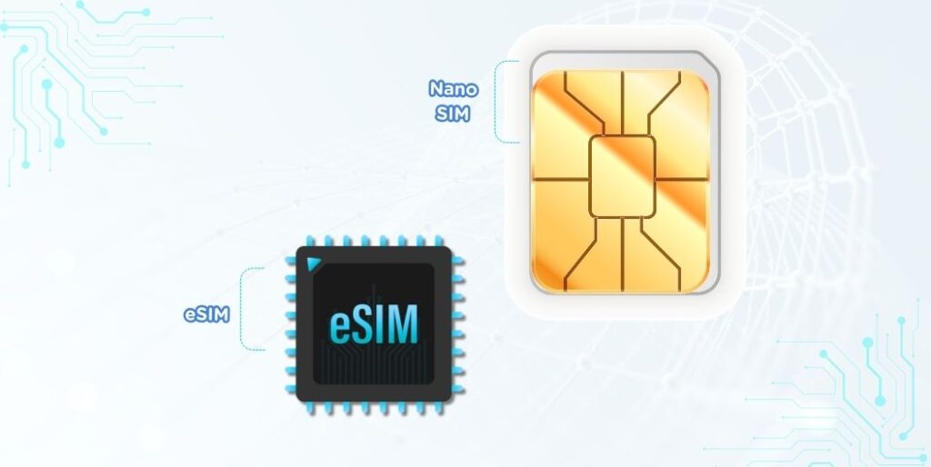 eSIM vs. Nano SIM: Which Is Better?