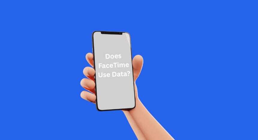 Does FaceTime Use Data