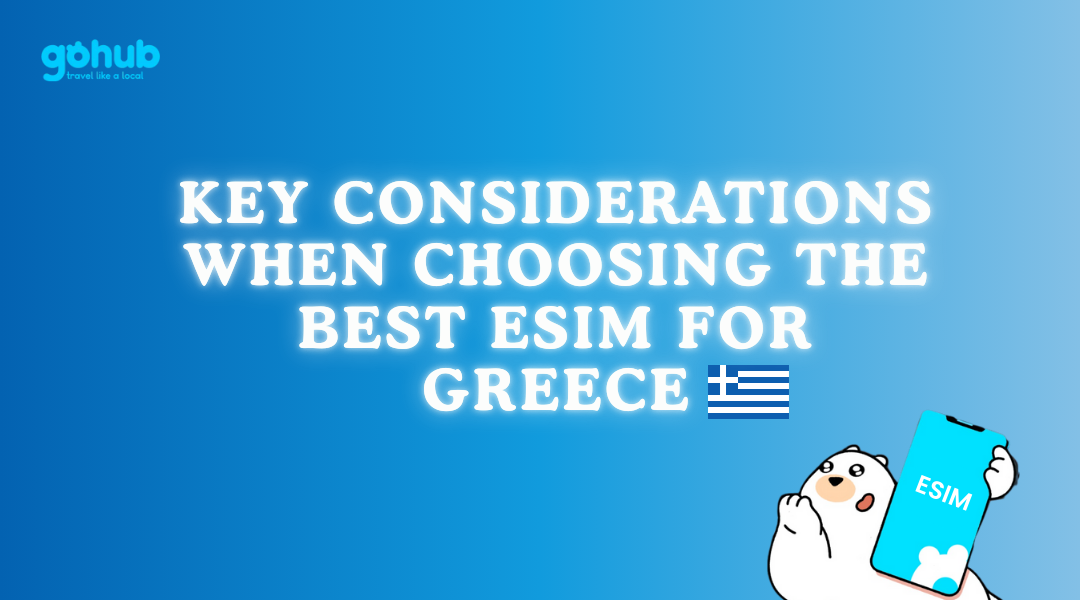 Key Considerations When Choosing the Best eSIM for Greece