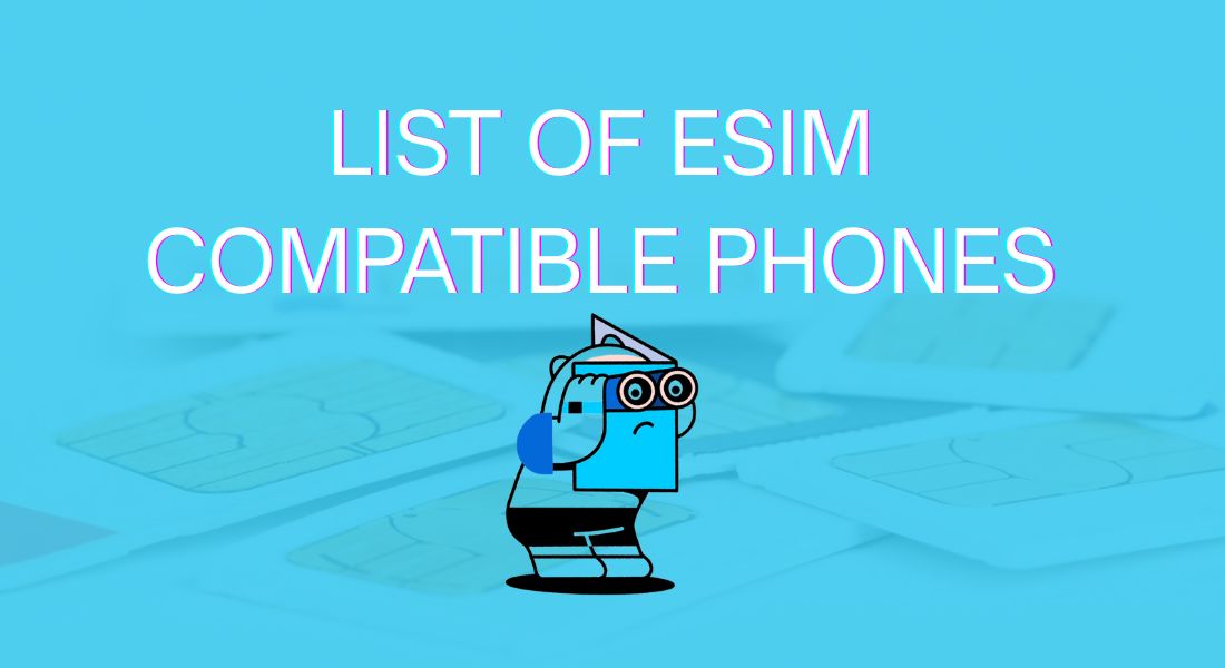List of eSIM Compatible Phones