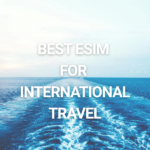 best esim for international travel