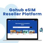 Gohub eSIM Reseller Platform