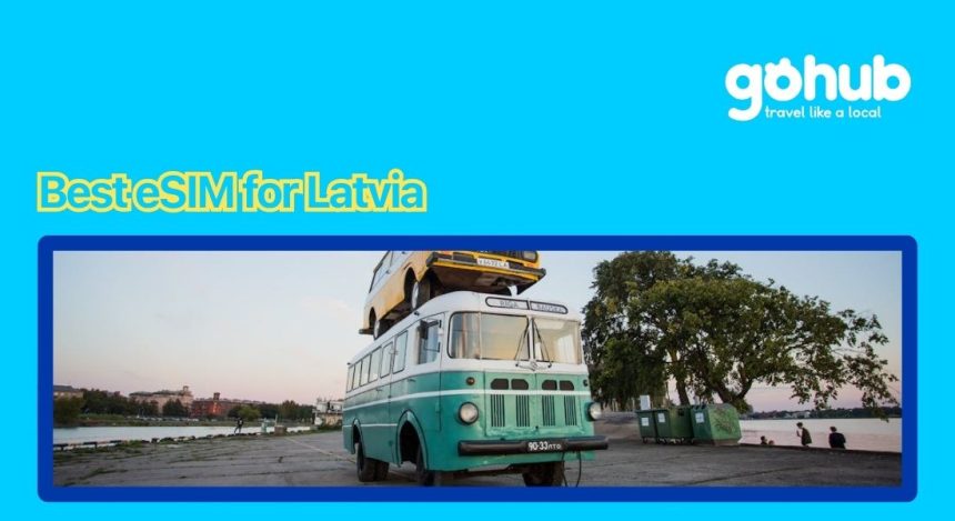 Best eSIM for Latvia