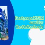 Best prepaid SIM card for the Netherlands