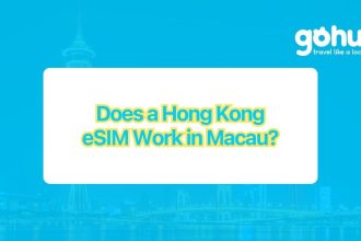 Does a Hong Kong eSIM Work in Macau