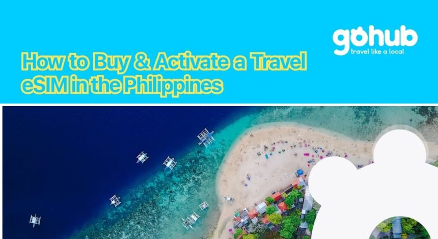 How to Buy & Activate a Travel eSIM in the Philippines