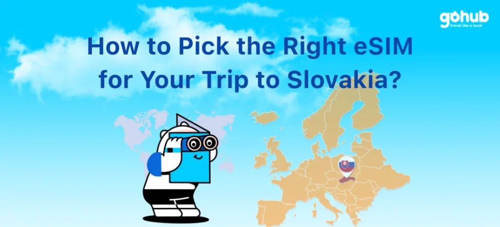 How to pick the right eSIM for Slovakia