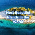 Most Beautiful Islands in the World