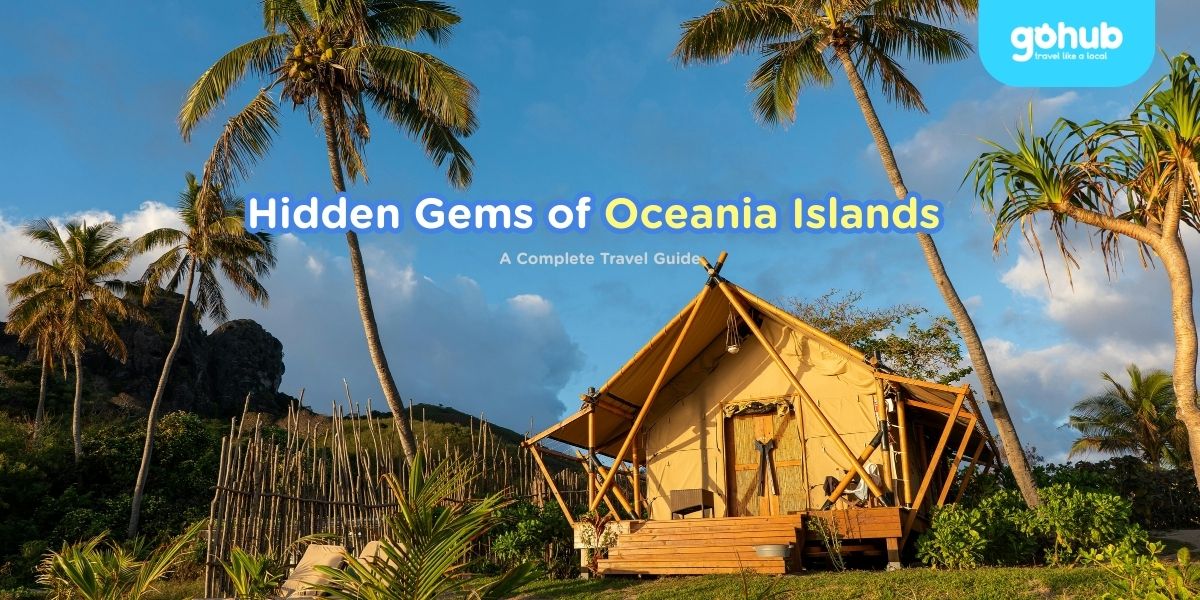 hidden gems in Oceania islands travel guide