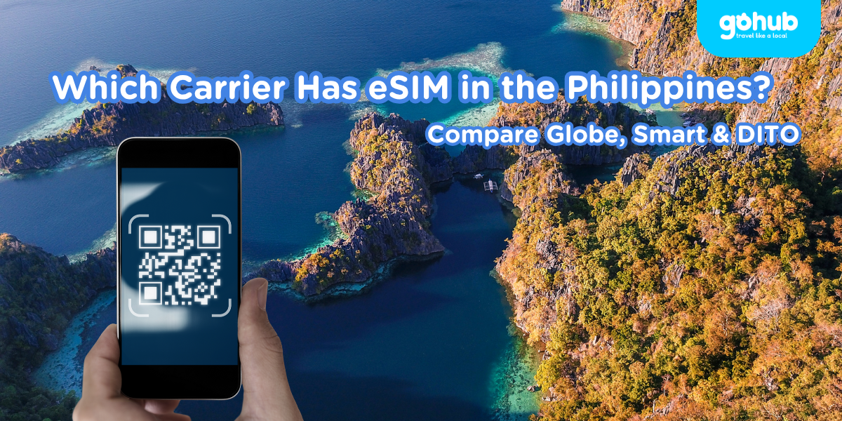 Which Carrier Has eSIM in the Philippines? Globe, Smart, and DITO Explained (2025 Update)